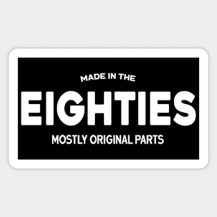 made in the eighties Magnet